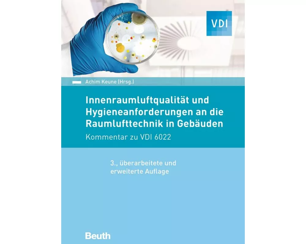 Innenraumluftqualität und Hygieneanforderungen an die Raumlufttechnik in Gebäuden