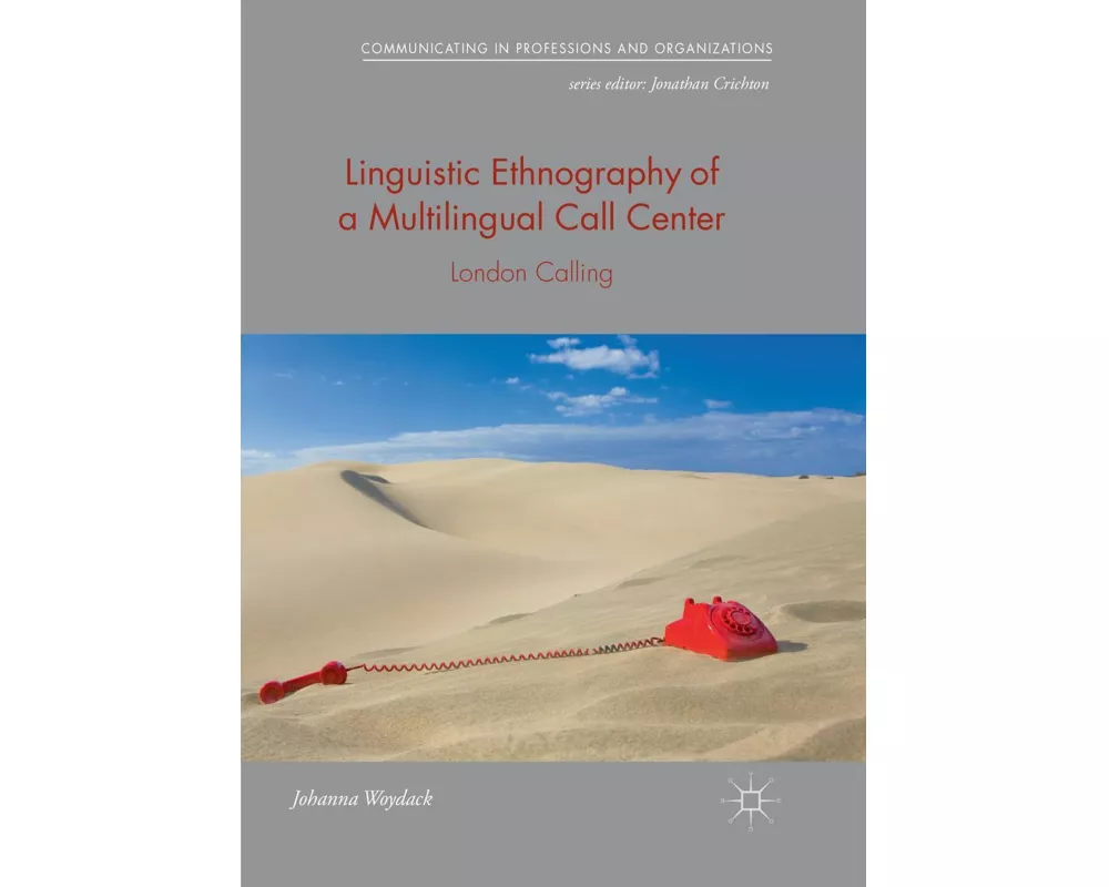Linguistic Ethnography of a Multilingual Call Center