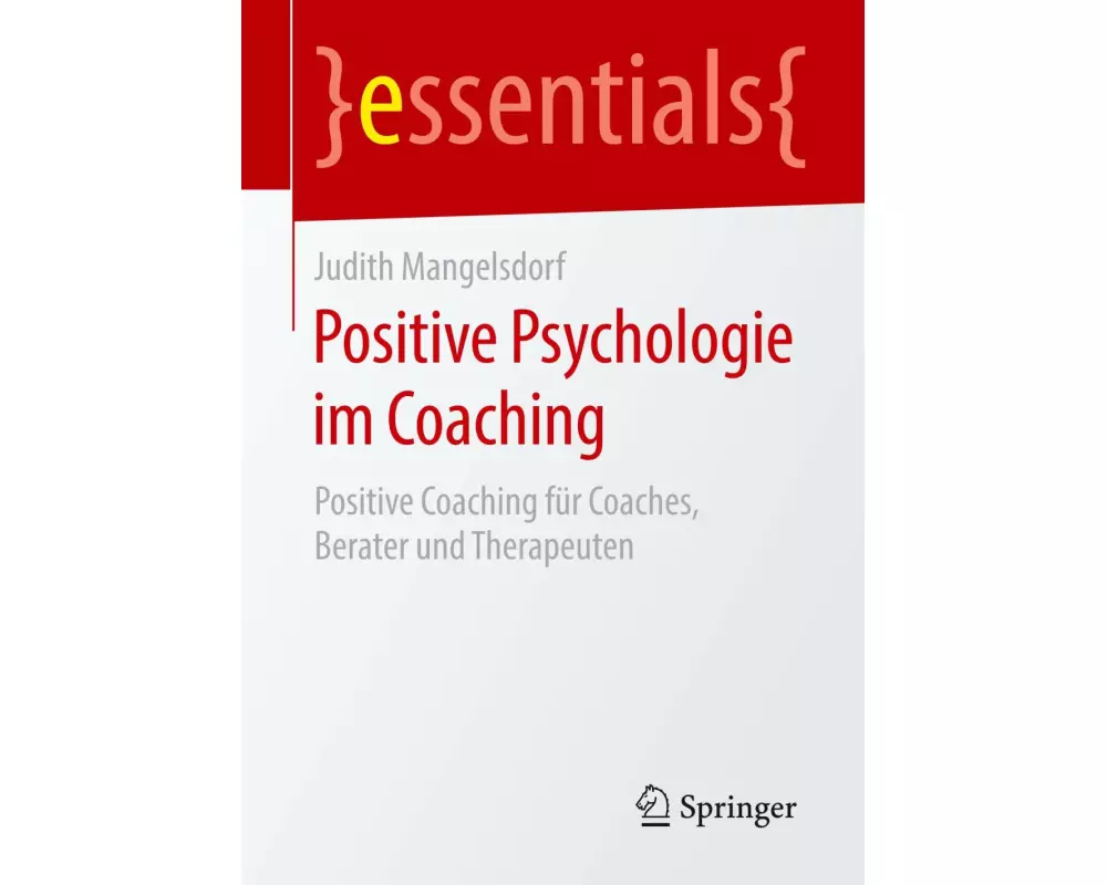 Positive Psychologie im Coaching