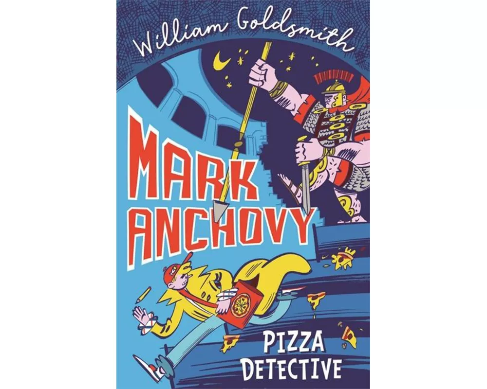 Mark Anchovy: Pizza Detective (Mark Anchovy 1)