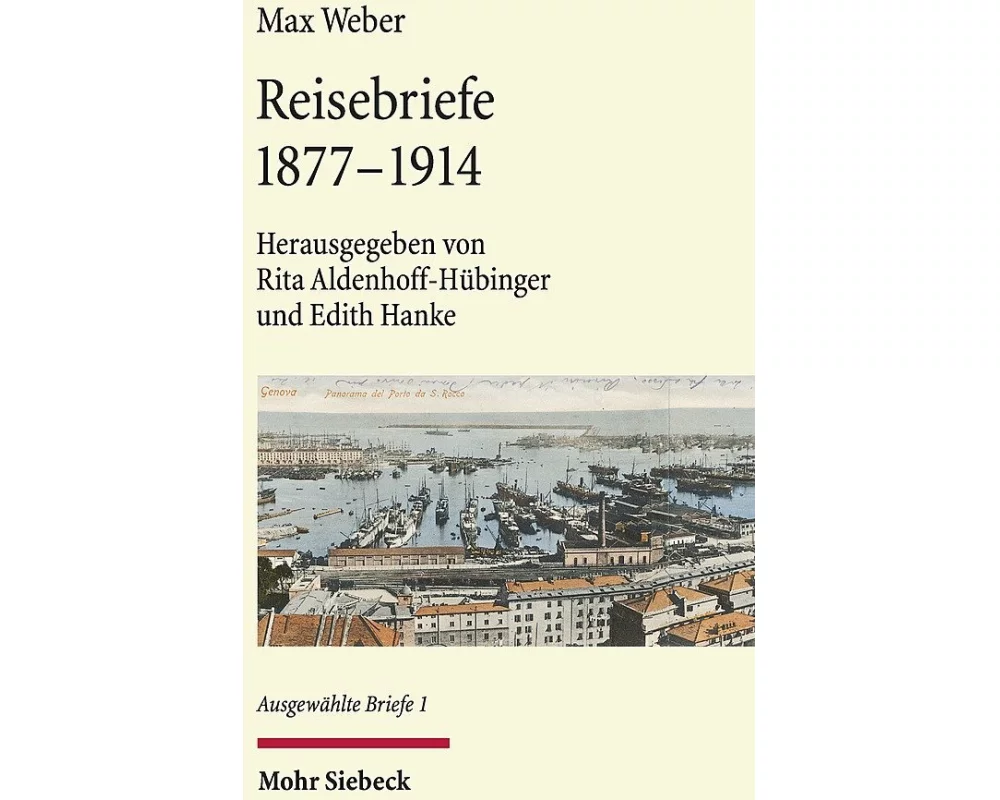 Reisebriefe 1877-1914