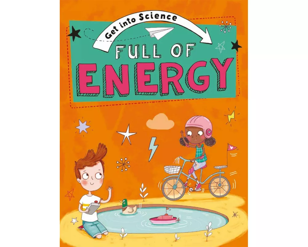 Get Into Science: Full of Energy