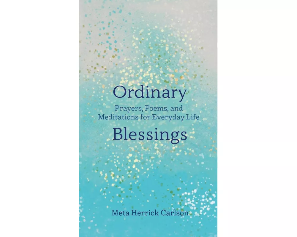 Ordinary Blessings