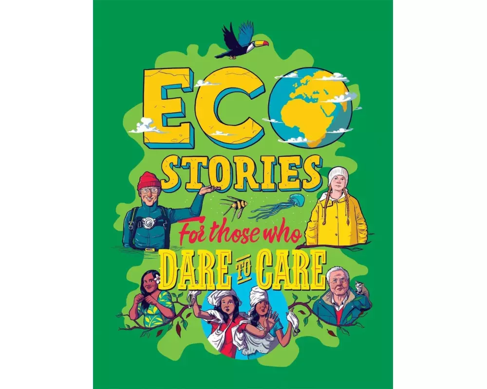 Eco Stories for those who Dare to Care