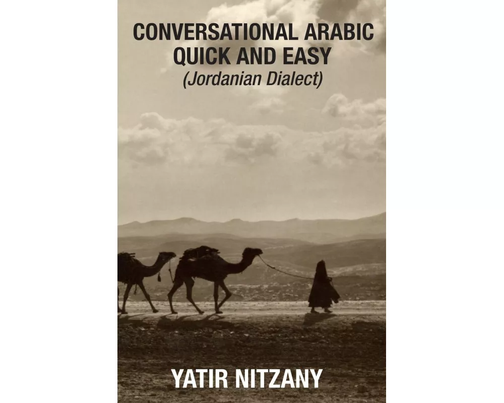 Conversational Arabic Quick and Easy - Jordanian Dialect