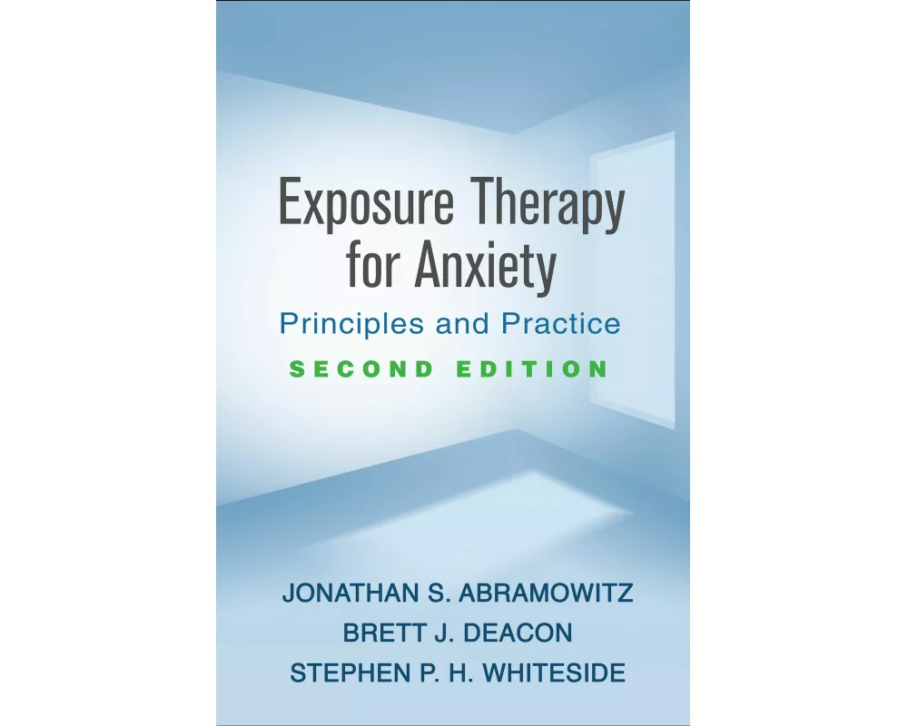Exposure Therapy for Anxiety, Second Edition