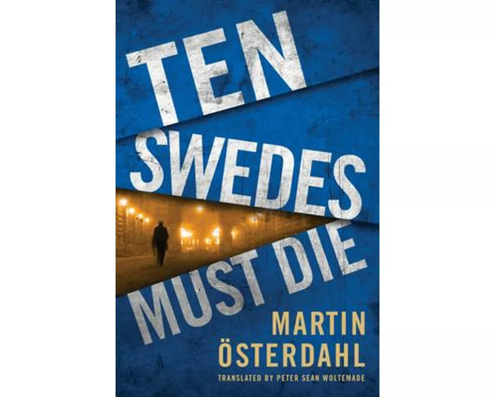 Ten Swedes Must Die