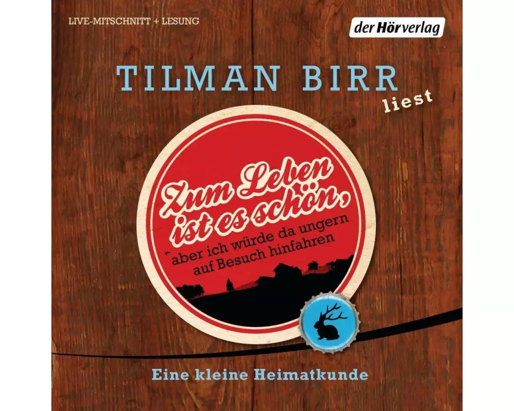 Zum Leben ist es schön, aber ich würde da ungern auf Besuch hinfahren