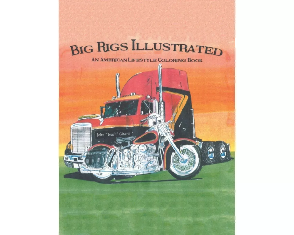 Big Rigs Illustrated