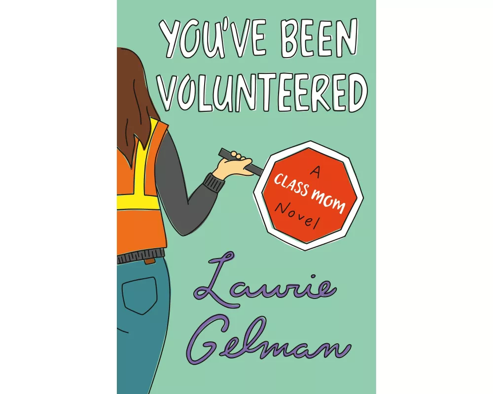 You've Been Volunteered