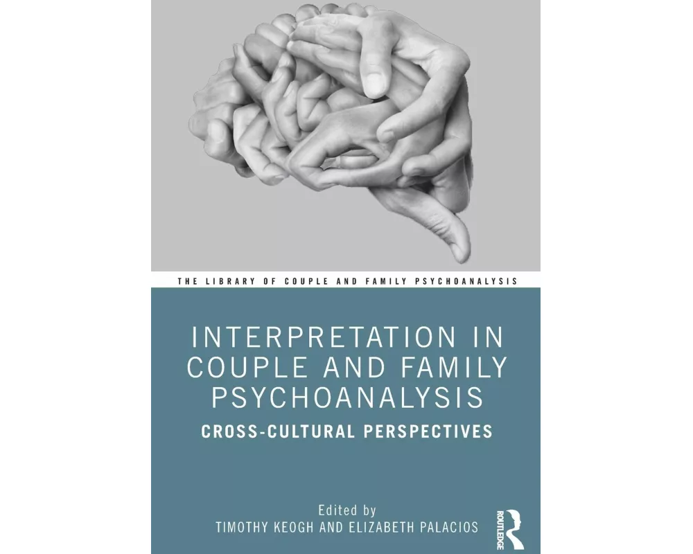 Interpretation in Couple and Family Psychoanalysis