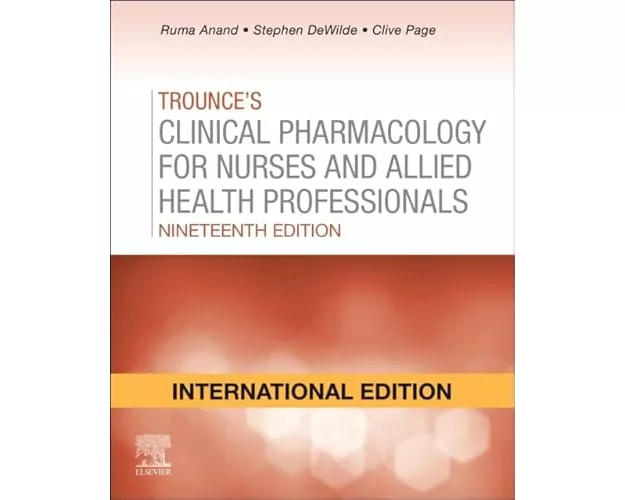 Trounces Pharmacology for Nurses and Allied Health Professionals, International Edition