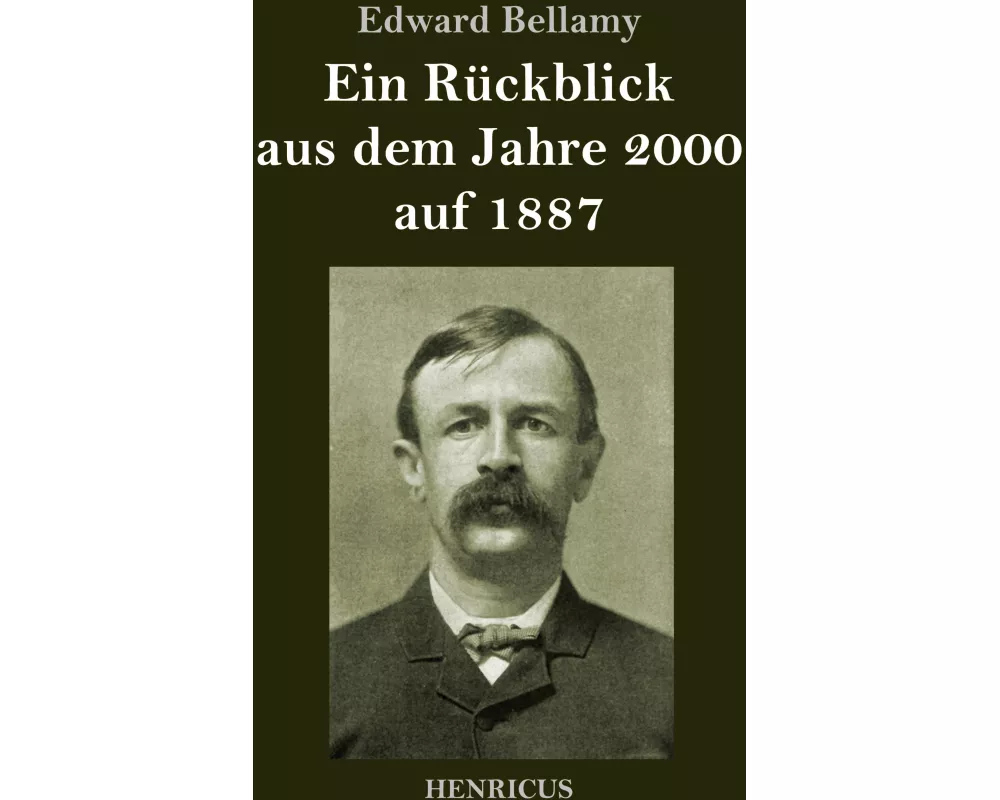 Ein Rückblick aus dem Jahre 2000 auf 1887
