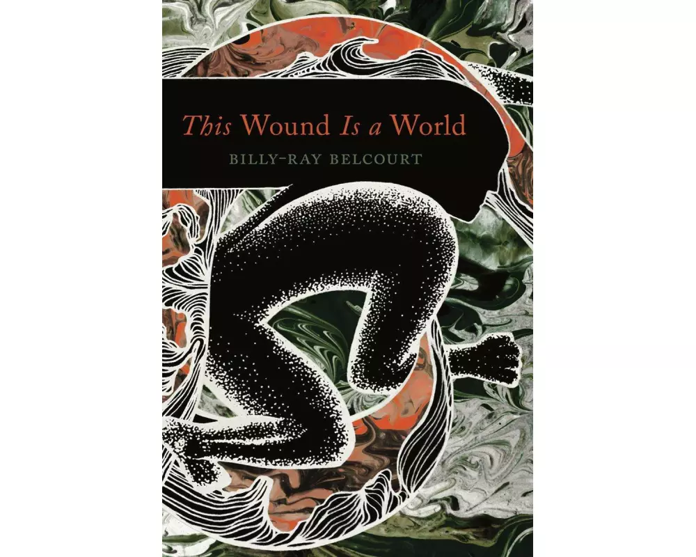 This Wound Is a World