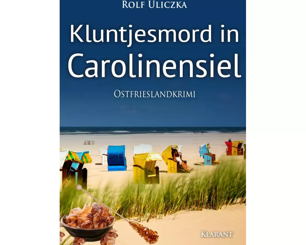 Kluntjesmord in Carolinensiel. Ostfrieslandkrimi