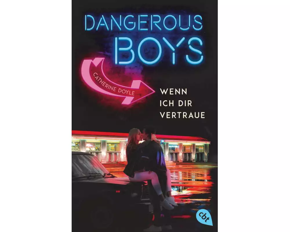 Dangerous Boys - Wenn ich dir vertraue