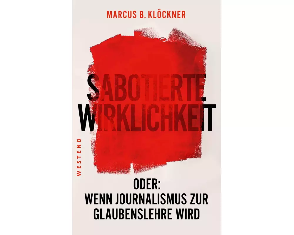 Sabotierte Wirklichkeit