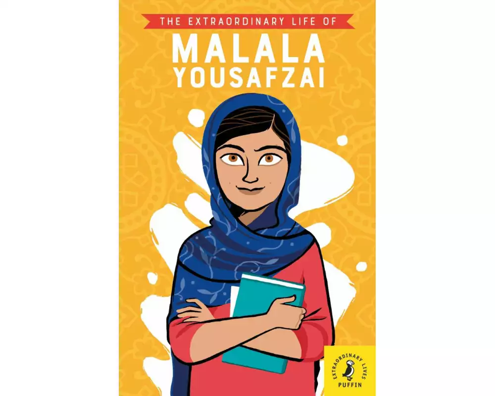 The Extraordinary Life of Malala Yousafzai