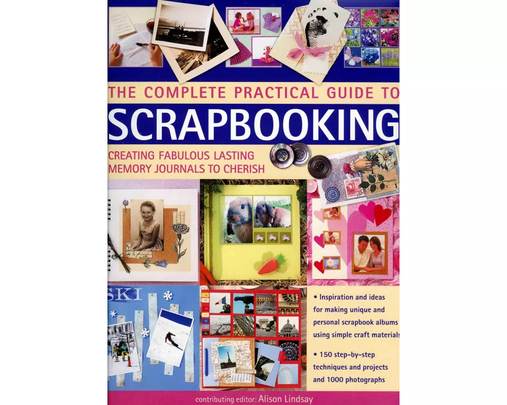 Complete Practical Guide to Scrapbooking
