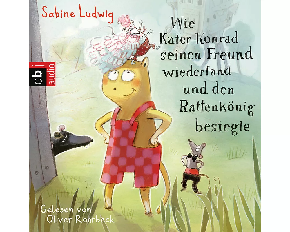 Wie Kater Konrad seinen Freund wiederfand und den Rattenkönig besiegte