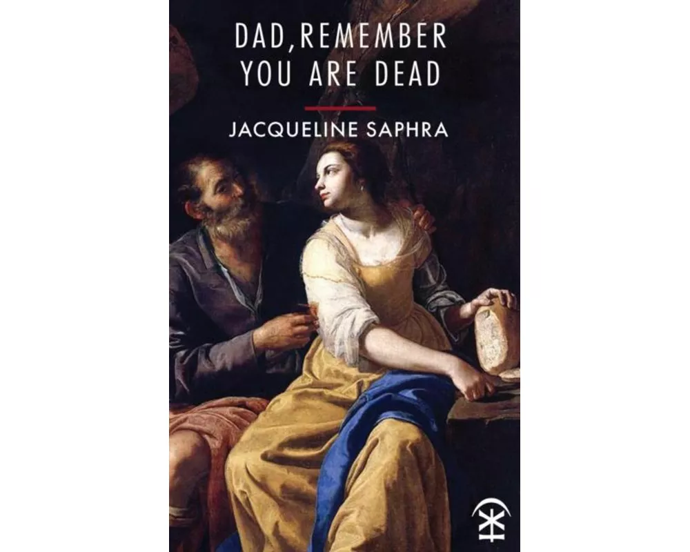 Dad, Remember You Are Dead