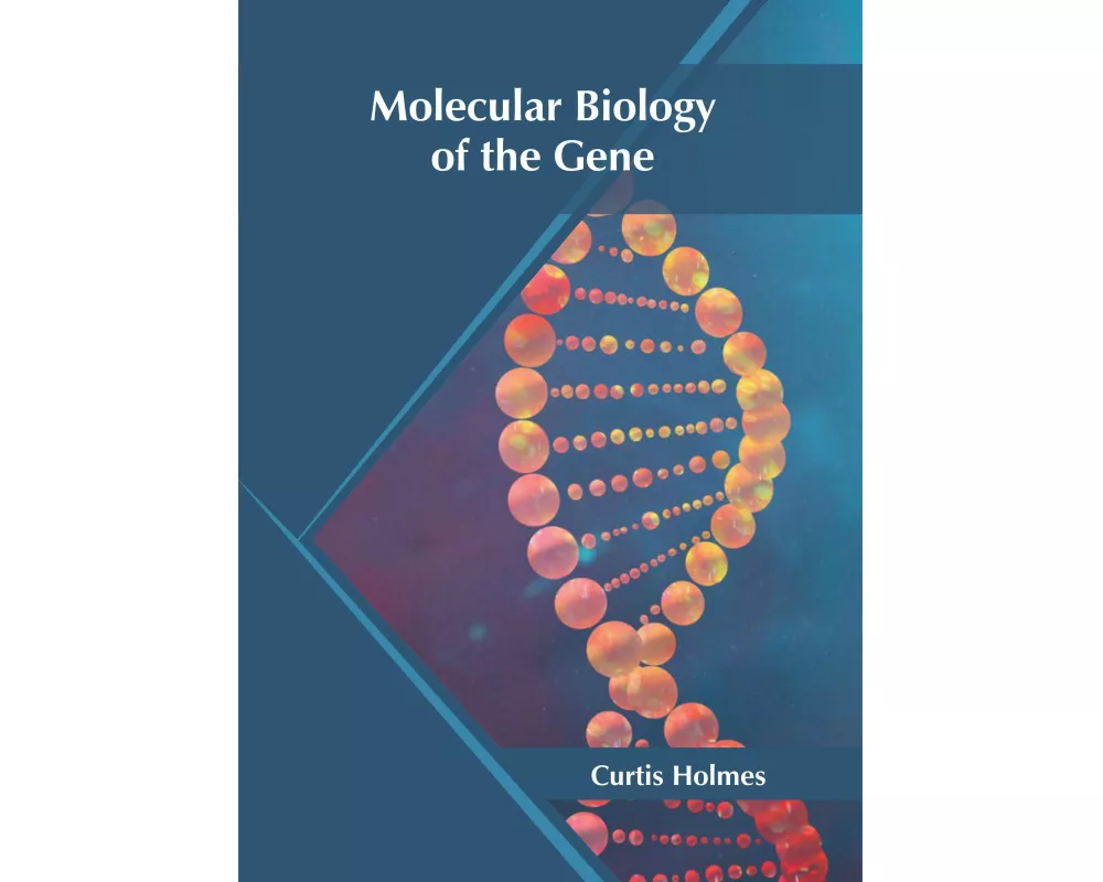 Molecular Biology of the Gene