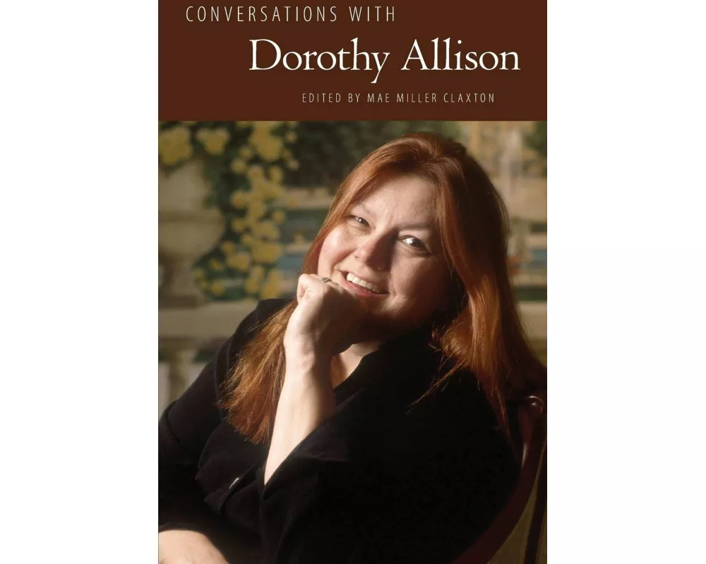 Conversations with Dorothy Allison