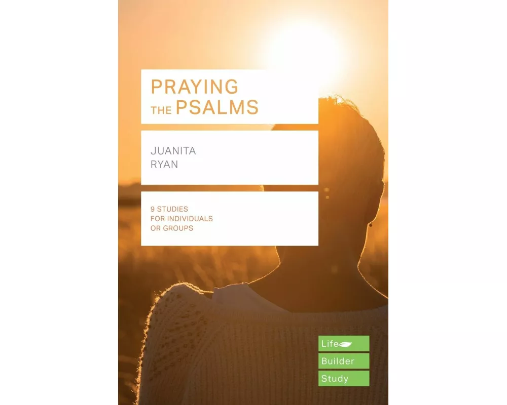 Praying the Psalms (Lifebuilder Study Guides)