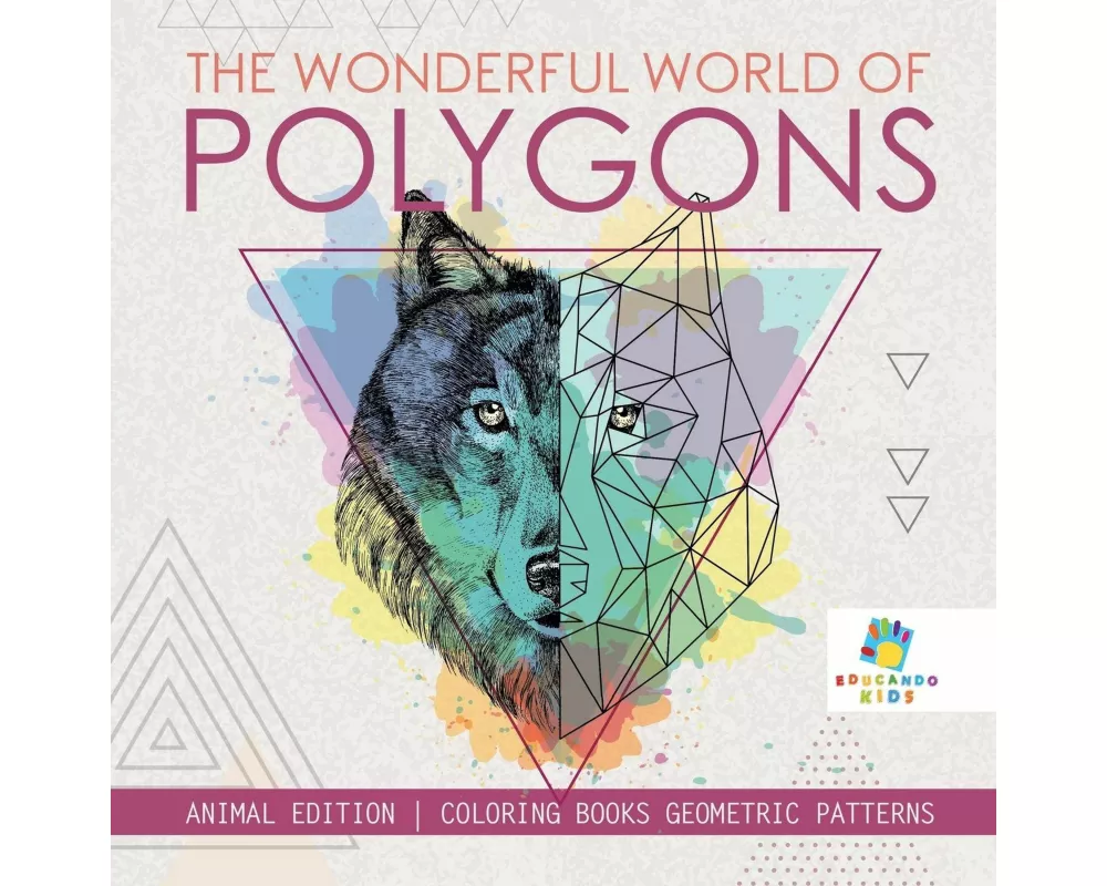 The Wonderful World of Polygons | Animal Edition | Coloring Books Geometric Patterns