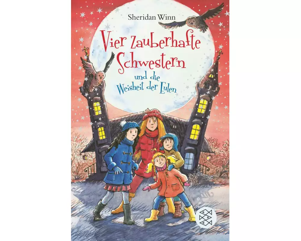 Vier zauberhafte Schwestern und die Weisheit der Eulen