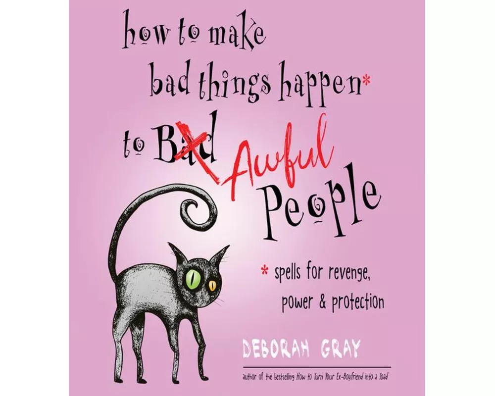 How to Make Bad Things Happen to Awful People