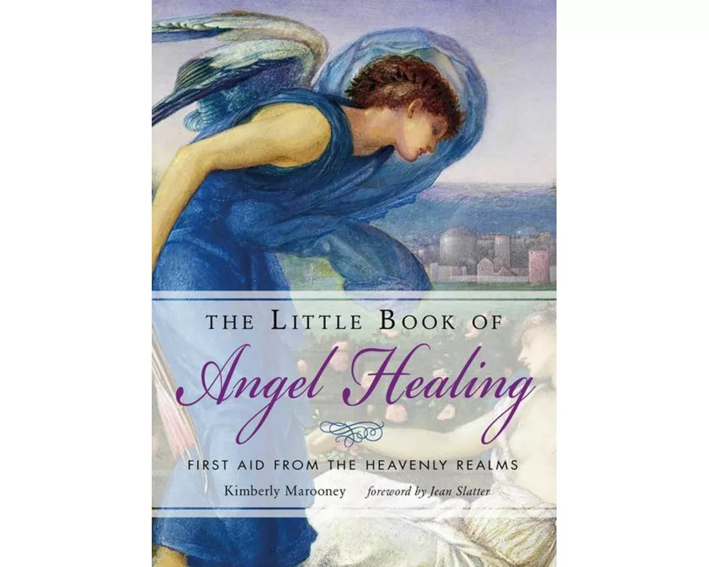 The Little Book of Angel Healing