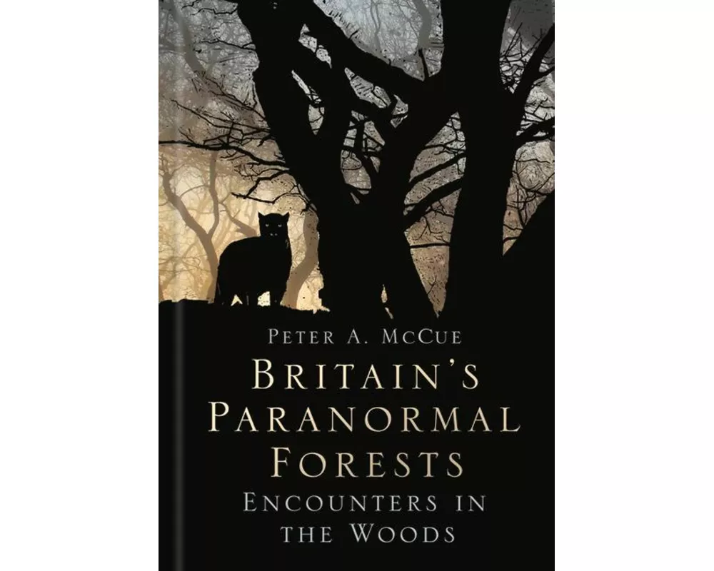 Britain's Paranormal Forests
