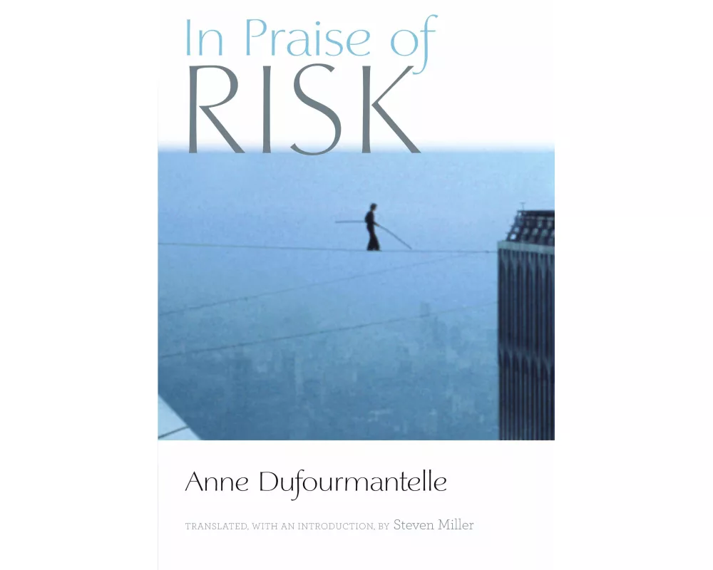 In Praise of Risk