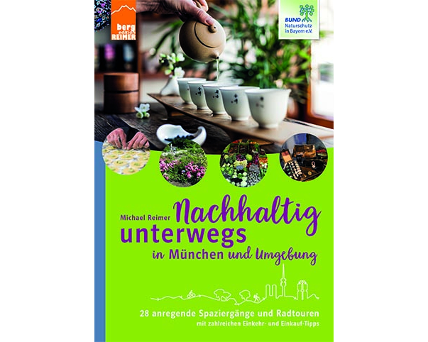 Nachhaltig unterwegs in München und Umgebung