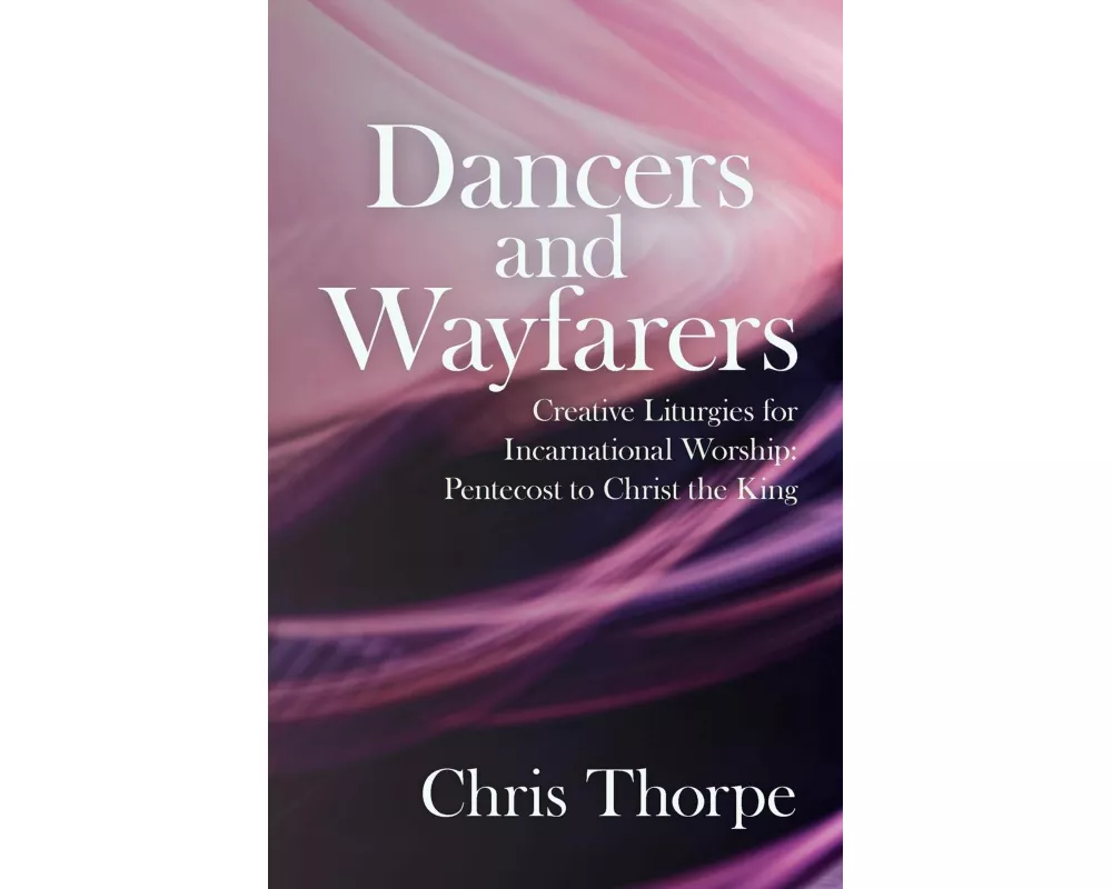Dancers and Wayfarers