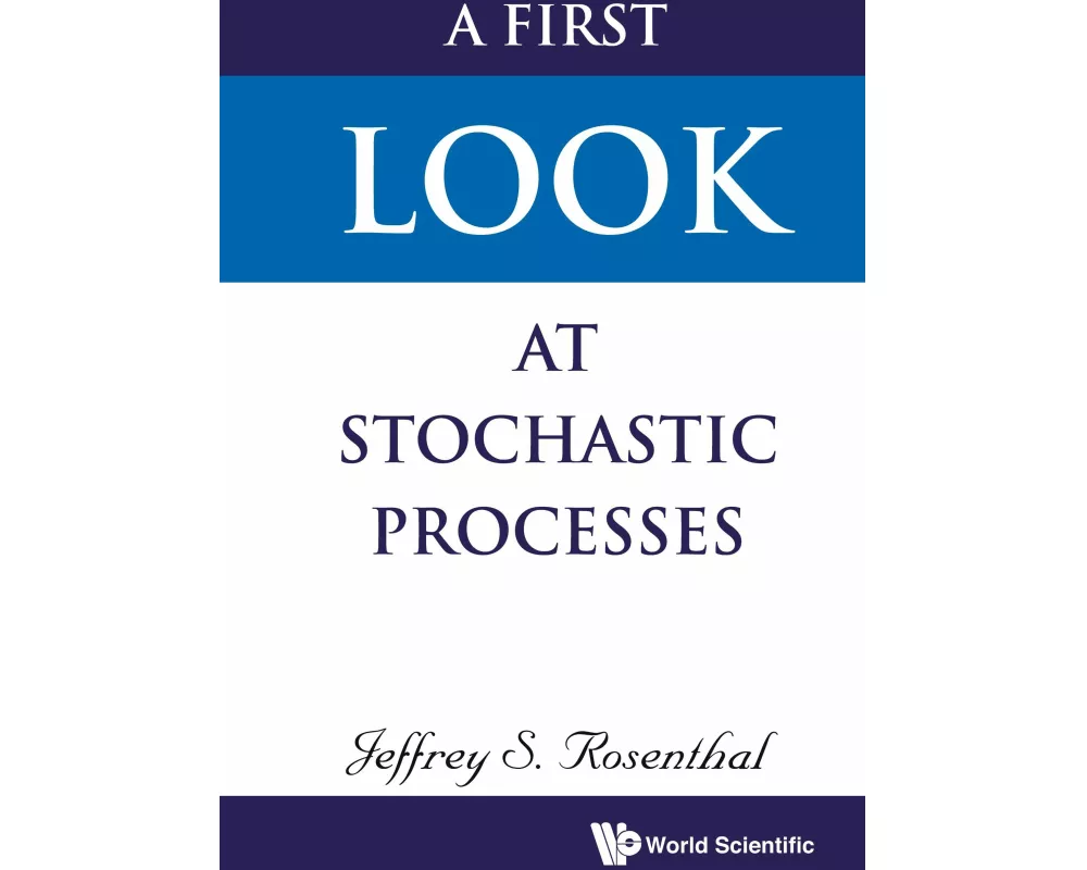 First Look At Stochastic Processes, A