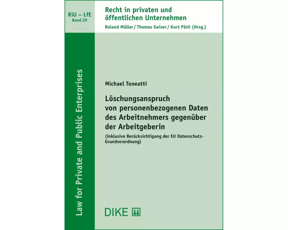 Löschungsanspruch von personenbezogenen Daten des Arbeitnehmers gegenüber der Arbeitgeberin