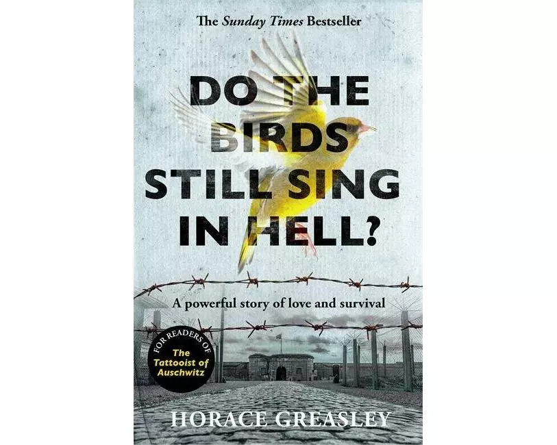 Do the Birds Still Sing in Hell?