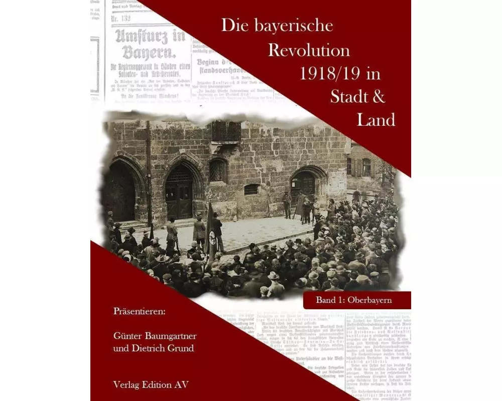 Die bayerische Revolution 1918/19 in Stadt und Land