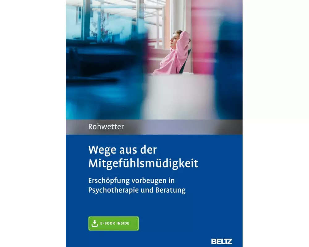 Wege aus der Mitgefühlsmüdigkeit