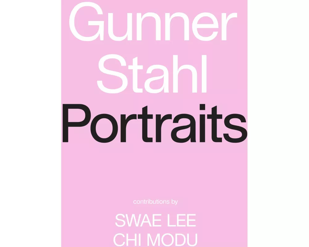 Gunner Stahl: Portraits