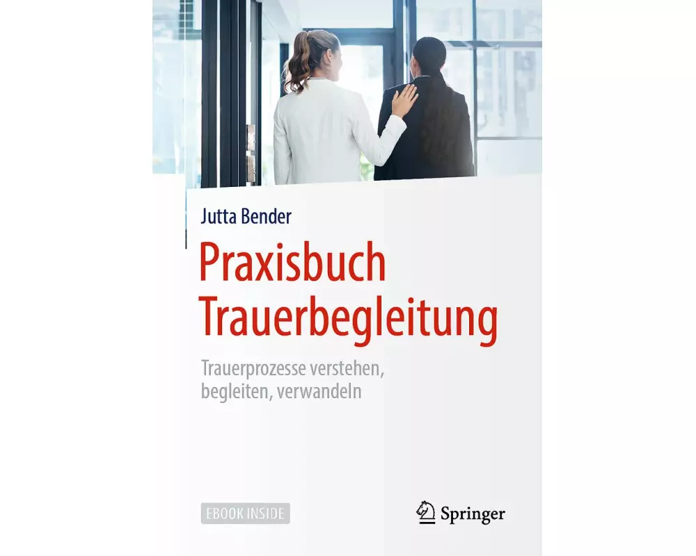 Praxisbuch Trauerbegleitung