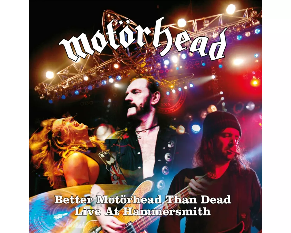Better Motörhead Than Dead (Live at Hammersmith)