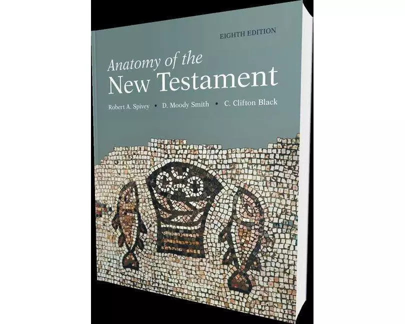 Anatomy of the New Testament, 8th Edition