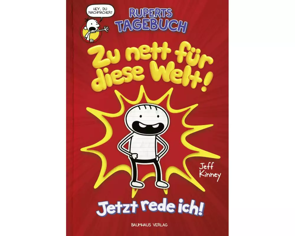 Ruperts Tagebuch - Zu nett für diese Welt!
