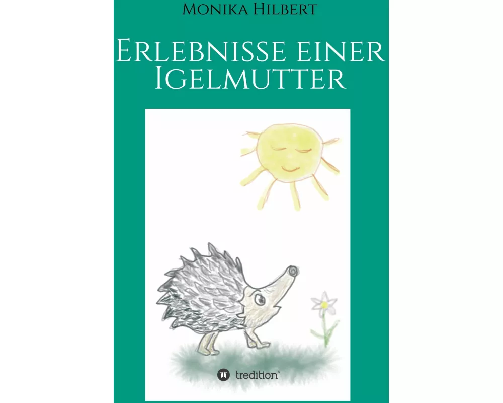 Erlebnisse einer Igelmutter