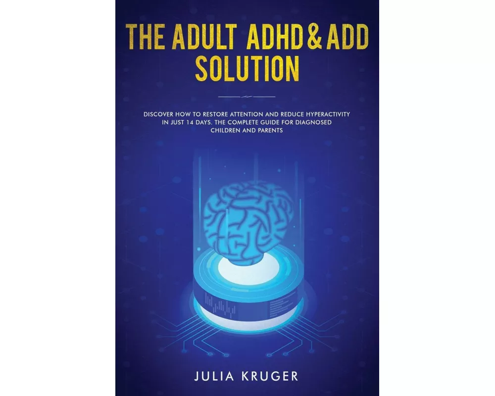The Adult ADHD & ADD Solution