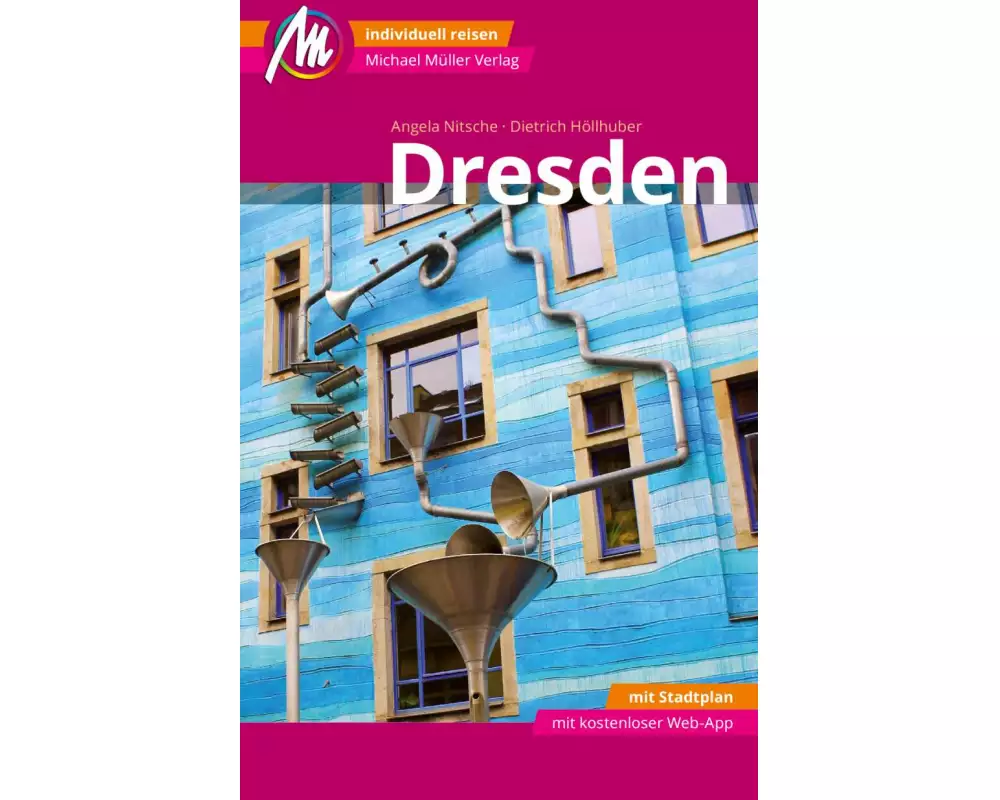 Dresden MM-City Reiseführer Michael Müller Verlag