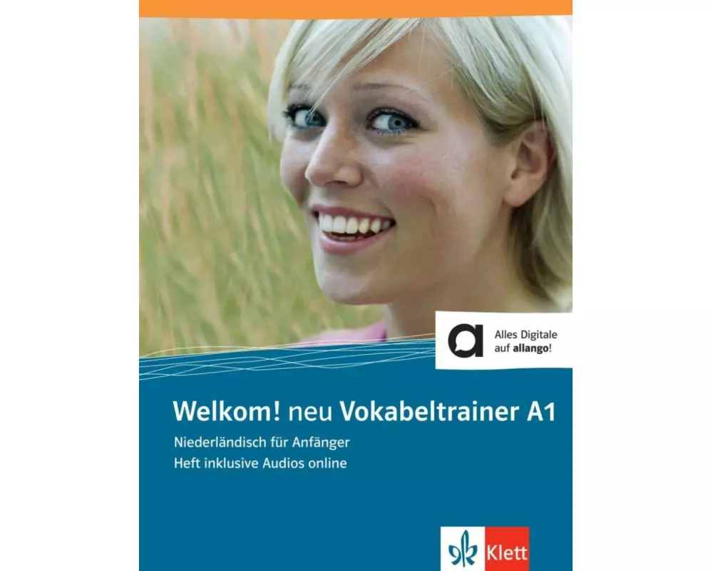 Welkom! Neu A1 Vokabeltrainer. Heft inklusive Audios für Smartphone/Tablet